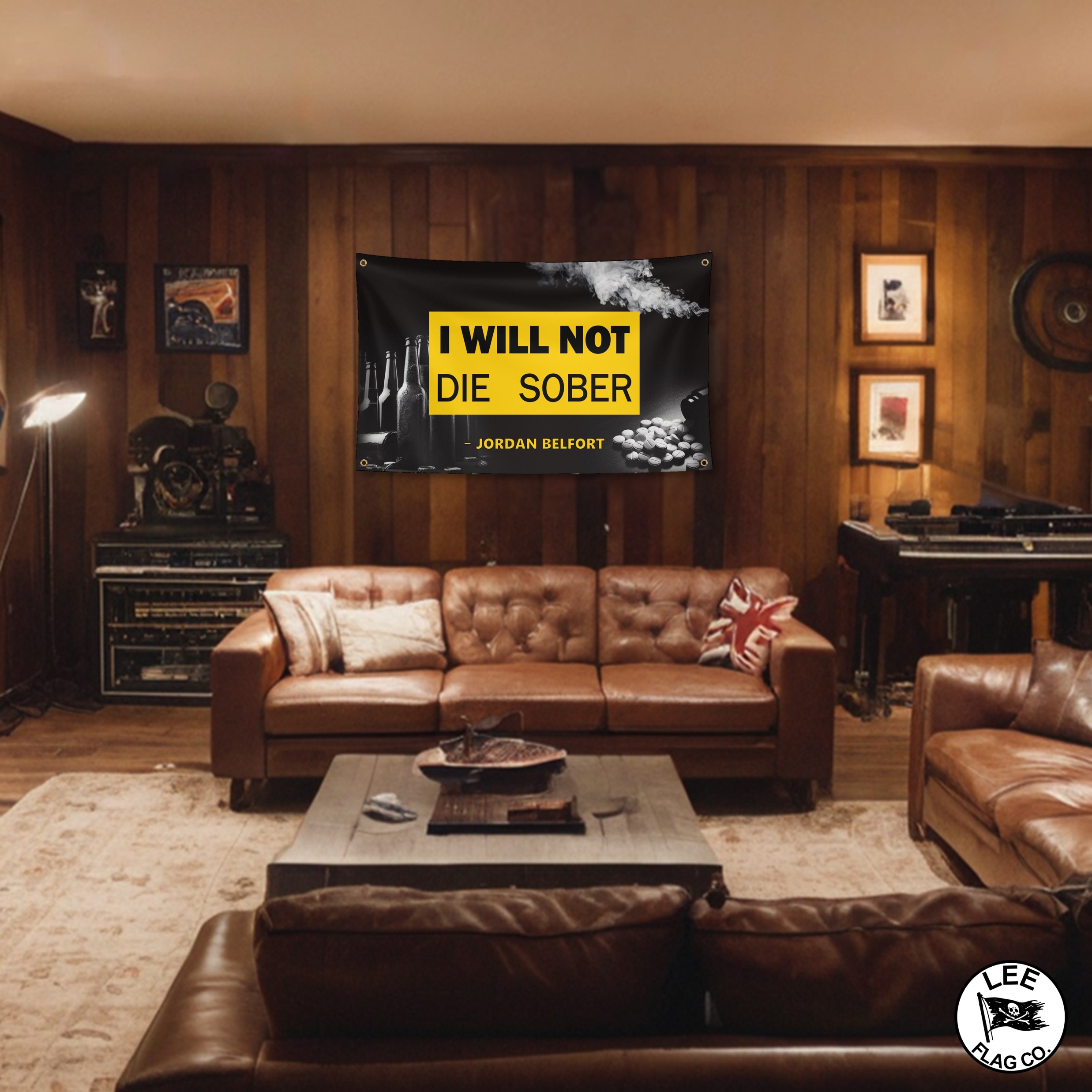 I Will Not Die Sober Flag